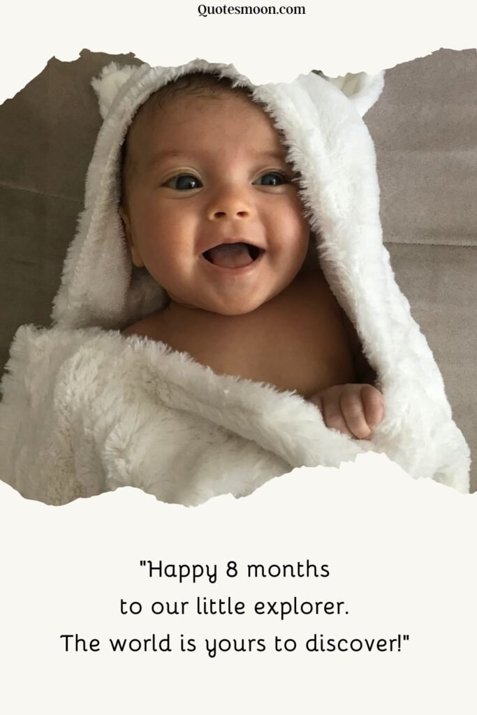 75 Happy 8 Months Baby Quotes For Instagram And Facebook