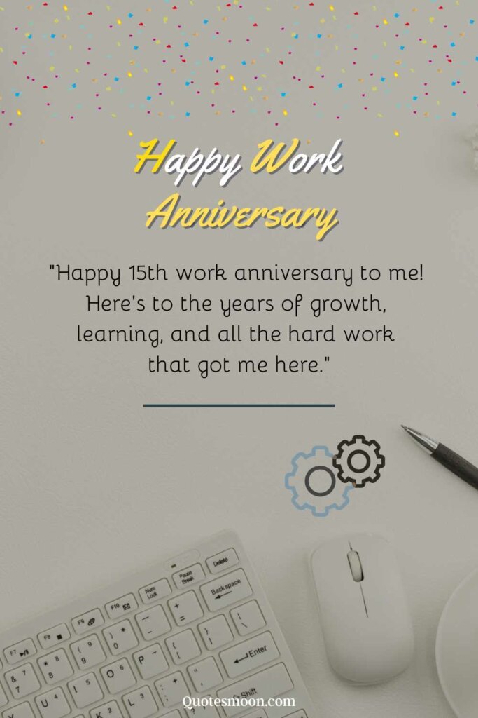 Happy 15 Year Work Anniversary Message, Quotes And Images - Quotesmoon