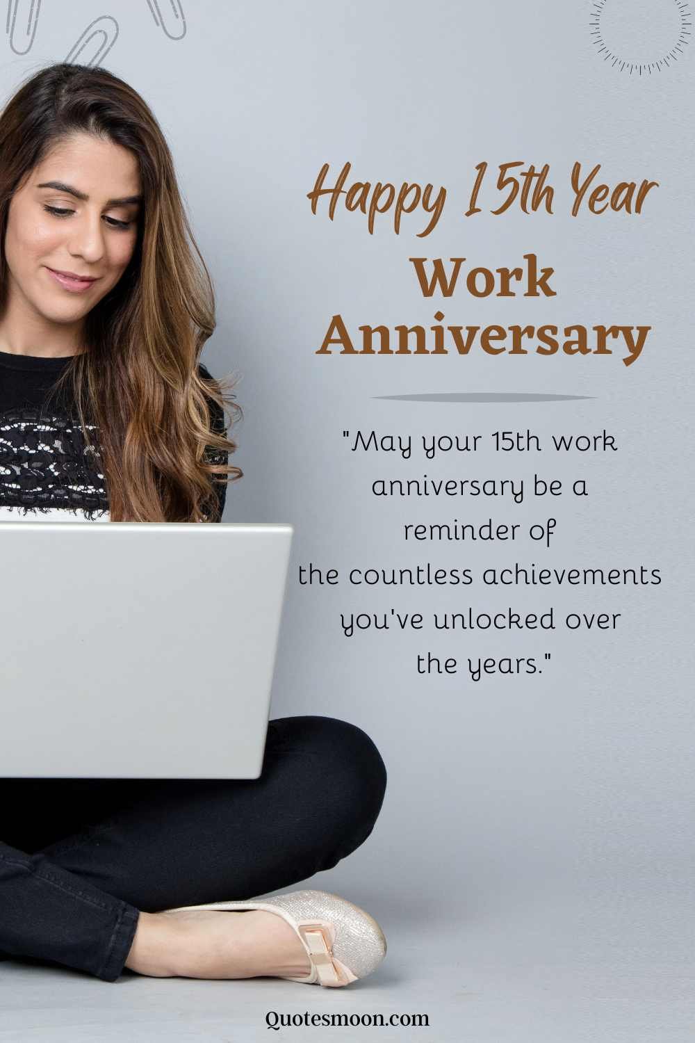 15 year work anniversary speech by employee with images
