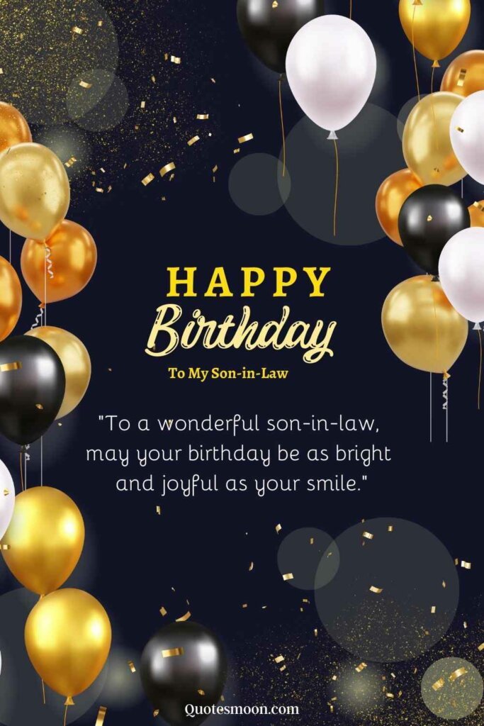 129 Birthday Wishes For Son In Law With Special Messages - Quotesmoon