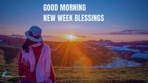 good morning new week blessings