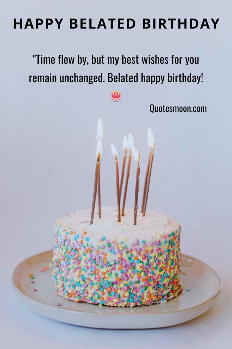 67 Best Happy Belated Birthday Images - Quotesmoon