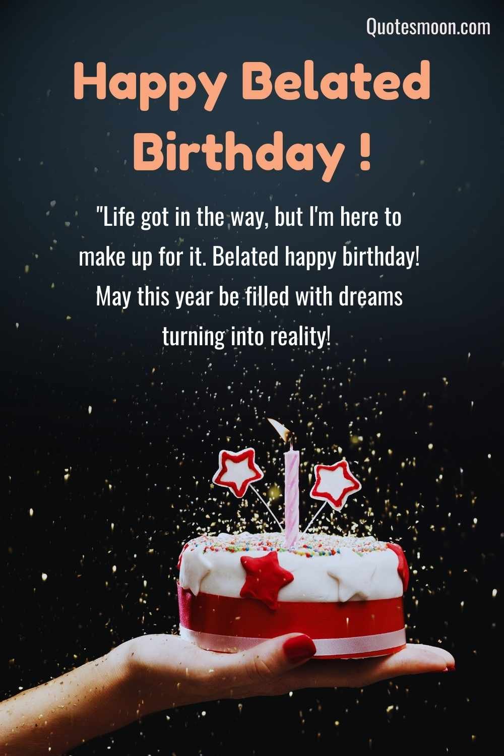 happy belated birthday images for him with quotes