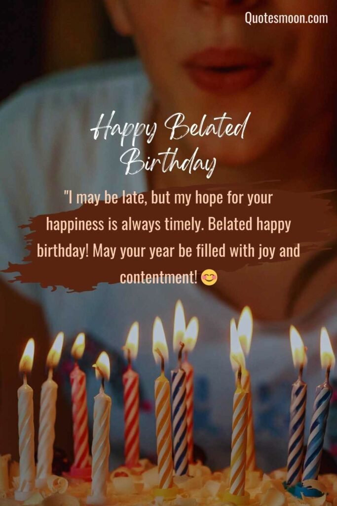 67 Best Happy Belated Birthday Images - Quotesmoon