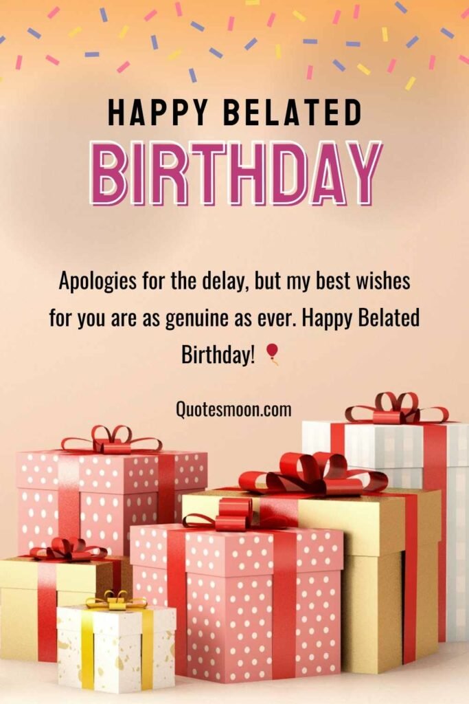 67 Best Happy Belated Birthday Images - Quotesmoon