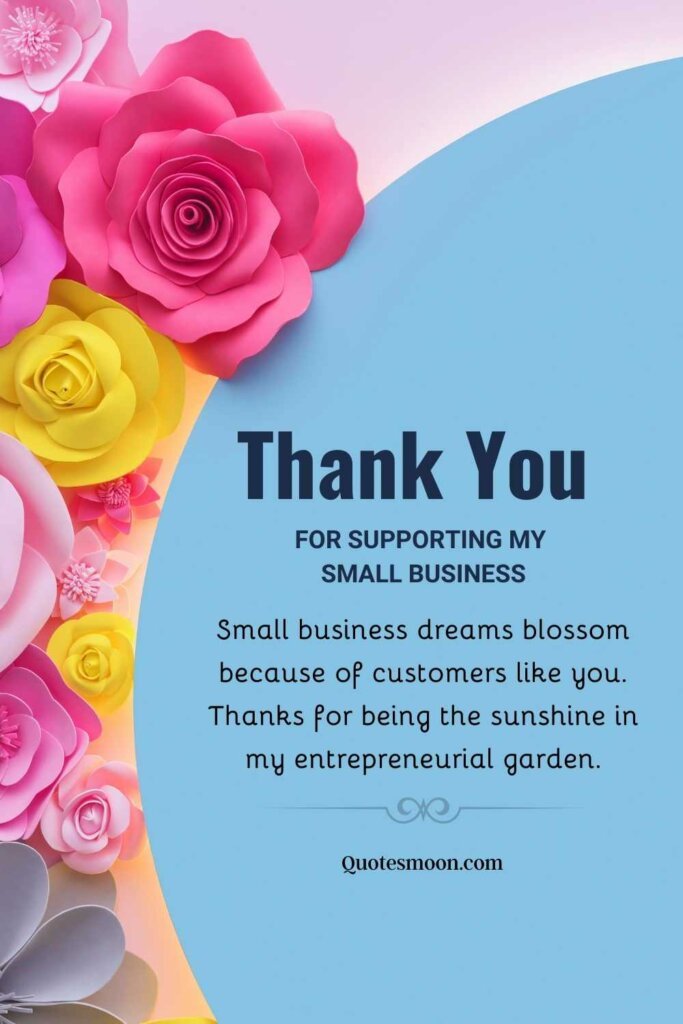 89 Ways To Say Thank You For Supporting My Small Business - Quotesmoon