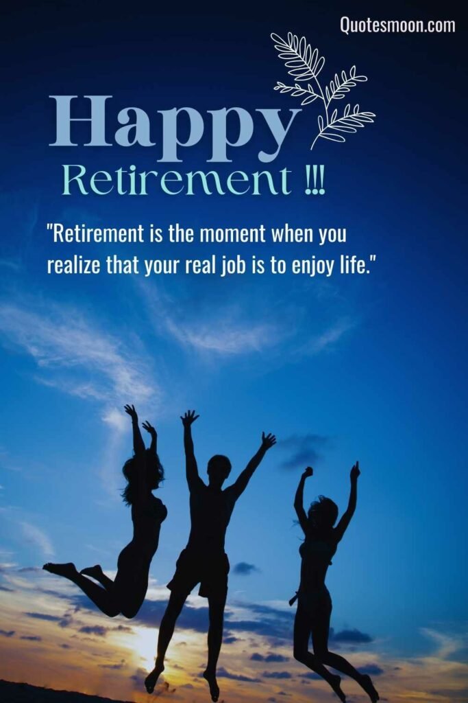 85 Funny Retirement Quotes And Jokes - Quotesmoon