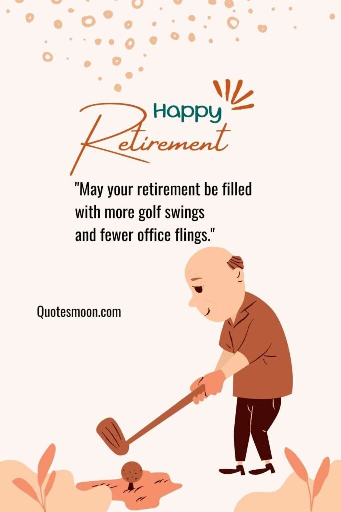 85 Funny Retirement Quotes And Jokes - Quotesmoon