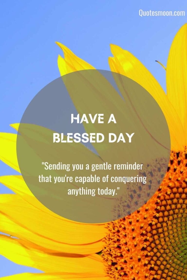 89 Best Have A Blessed Day Quotes And Messages Quotesmoon