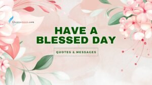 have a blessed day
