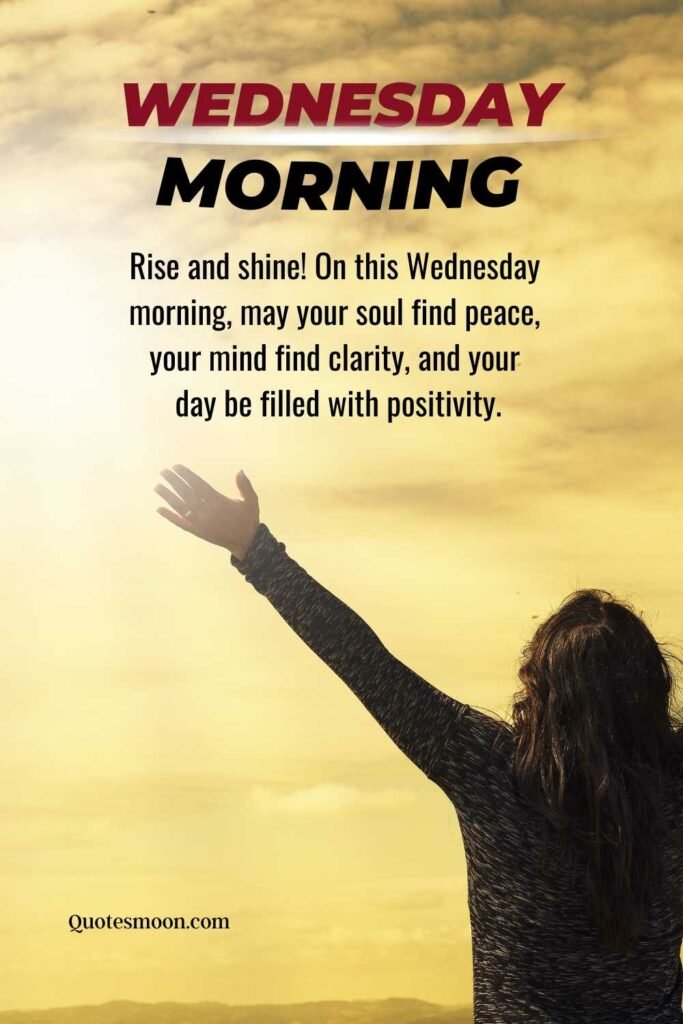 112 Positive Good Morning Wednesday Blessings Quotesmoon