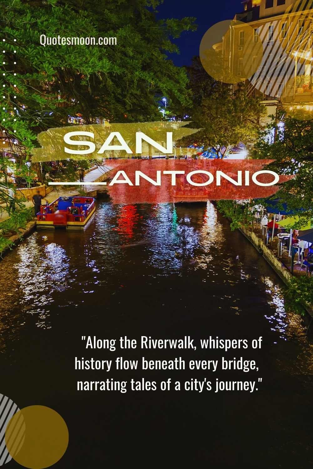 San Antonia Riverwalk Quotes