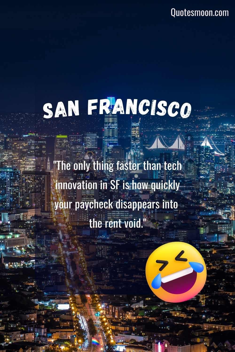 San Francisco Quotes That Can Be Used As Captions with pics HD