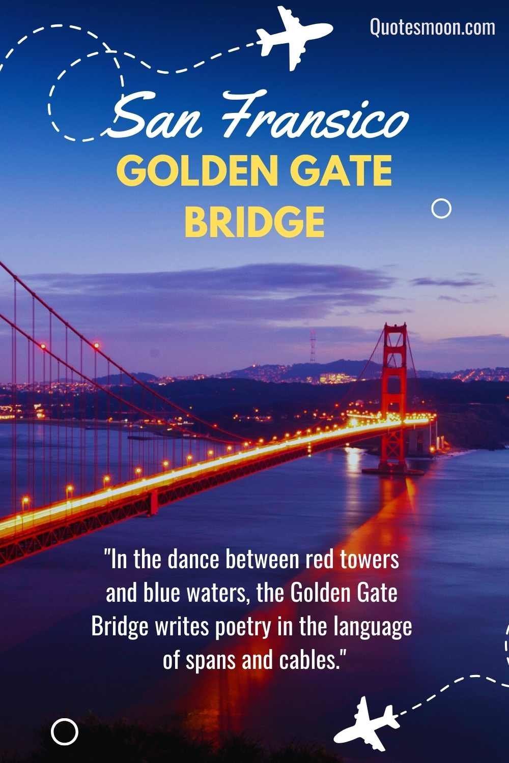 Quotes About Golden Gate Bridge