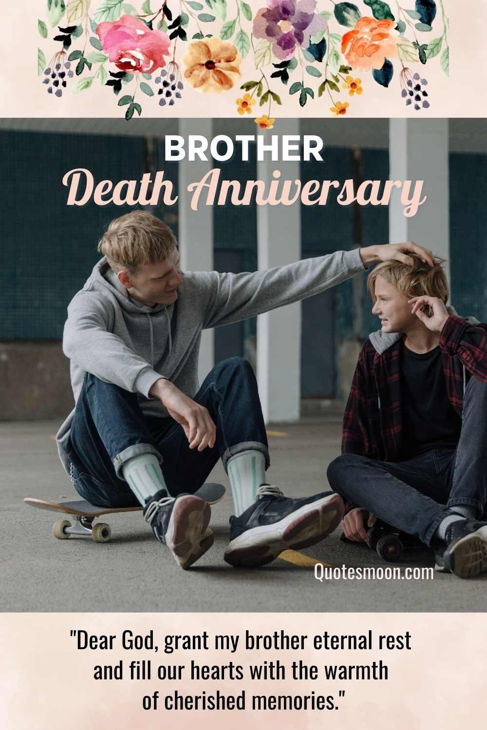Quotes for 1 year Death Anniversary of brother with images