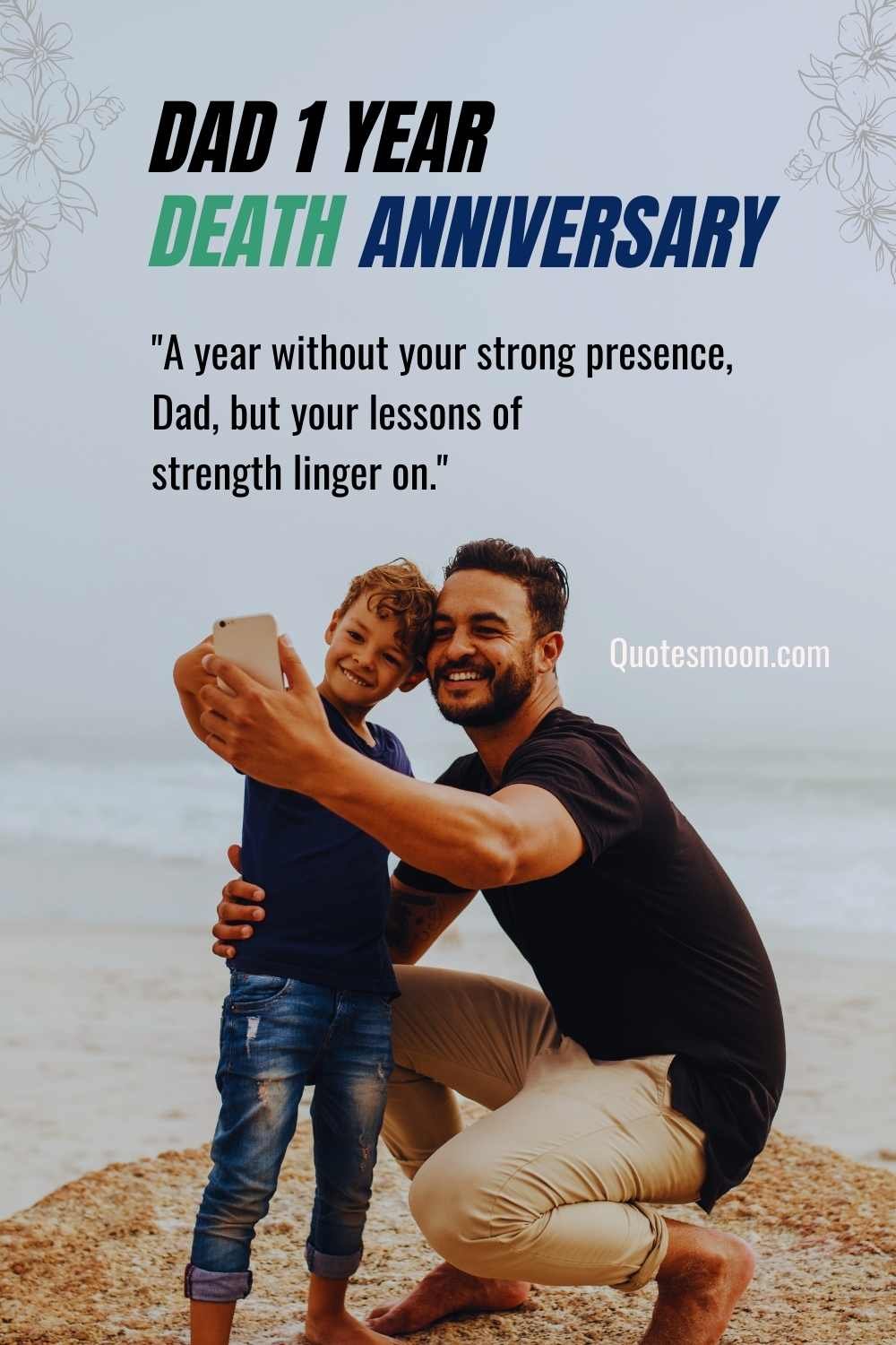 Father 1 Year Death Anniversary Quotes From Son