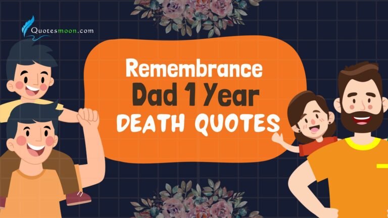 dad 1 year death anniversary quotes