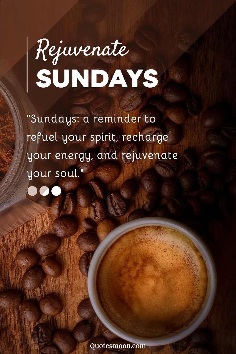 Inspirational Sunday Morning Coffee Quotes