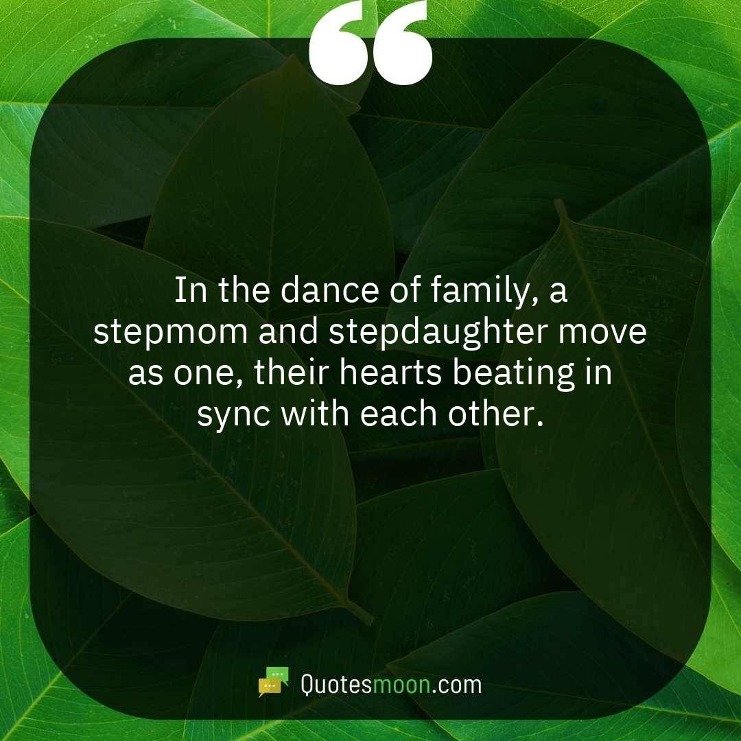 In the dance of family, a stepmom and stepdaughter move as one, their hearts beating in sync with each other.