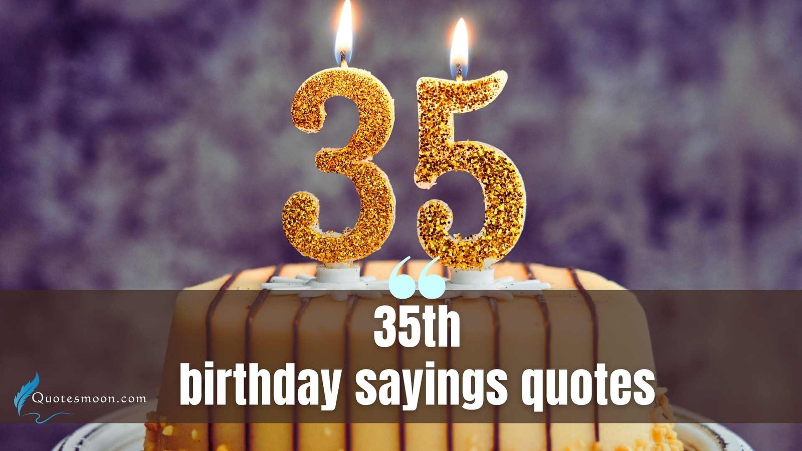35th birthday sayings quotes images