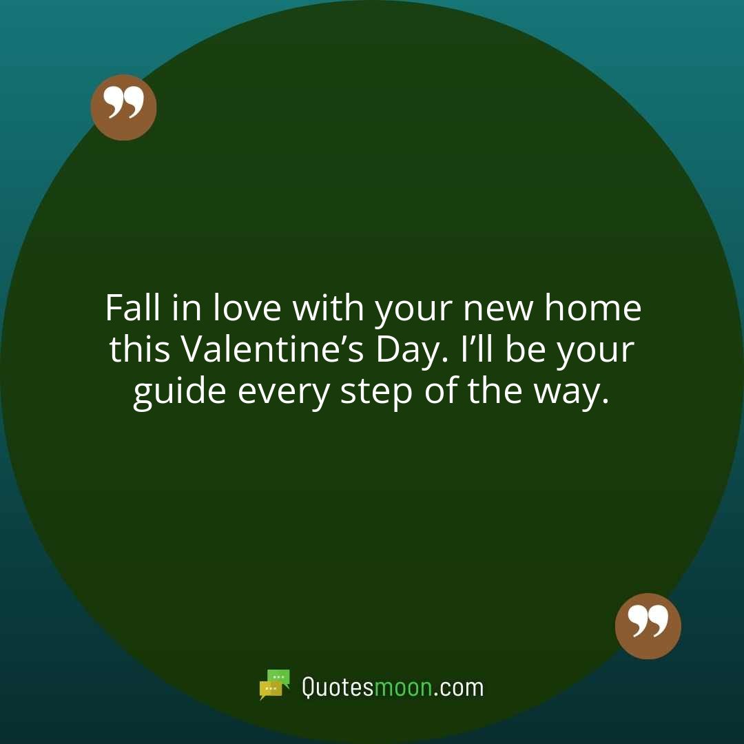 Fall in love with your new home this Valentine’s Day. I’ll be your guide every step of the way.