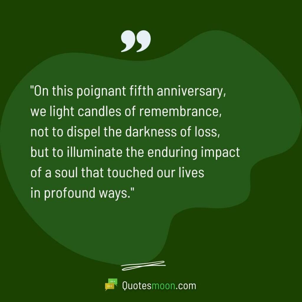 120 Remembrance 5 Year Death Anniversary Quotes Quotesmoon