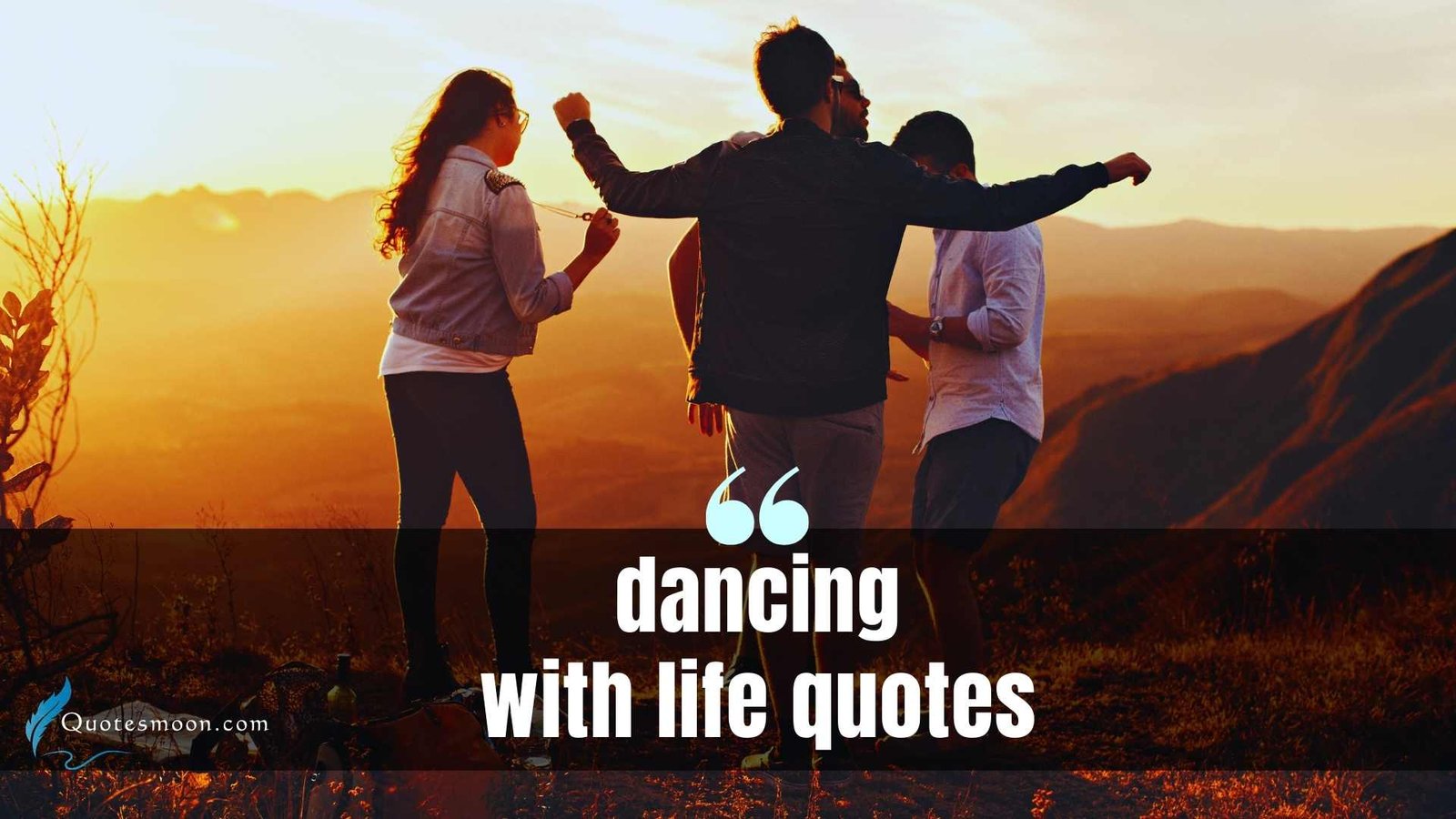 Dancing With Life Quotes