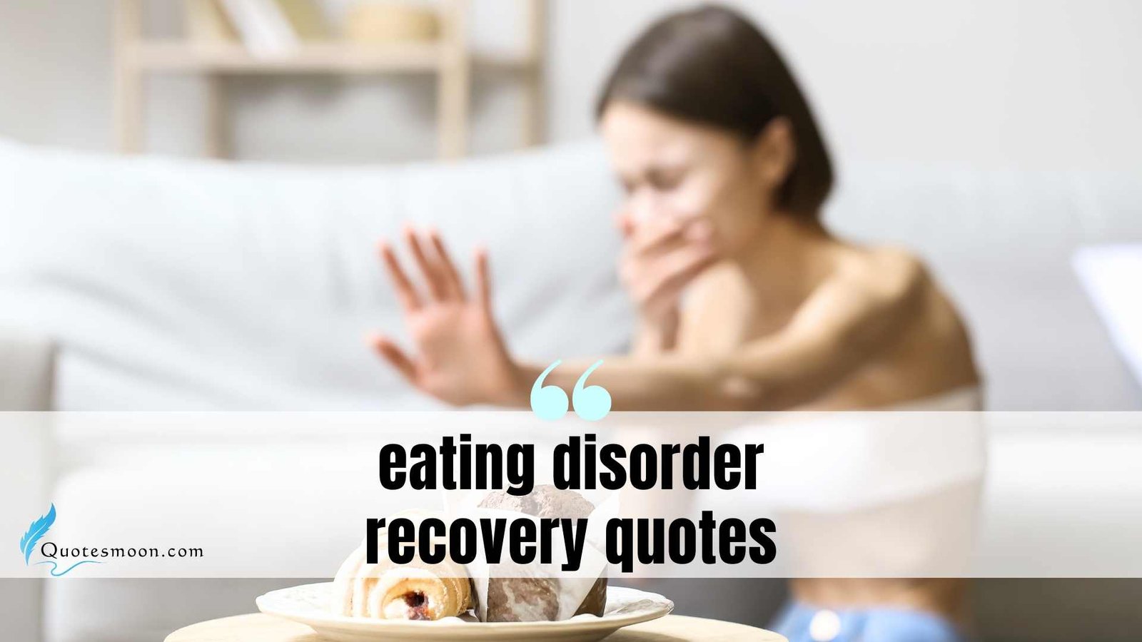 Eating Disorder Recovery Quotes