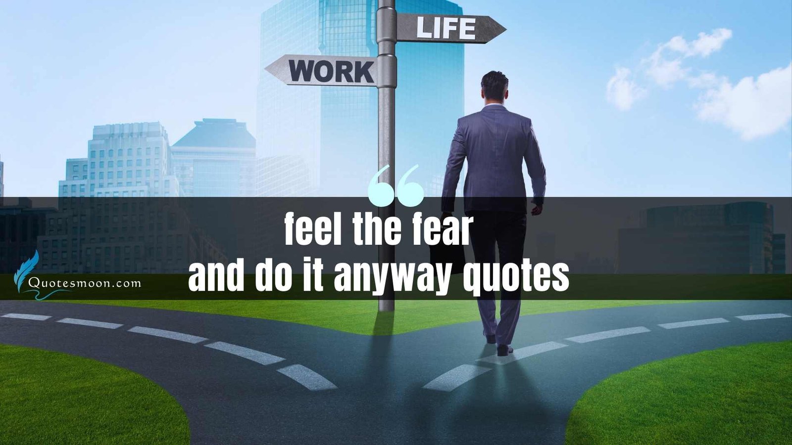 Feel The Fear And Do It Anyway Quotes