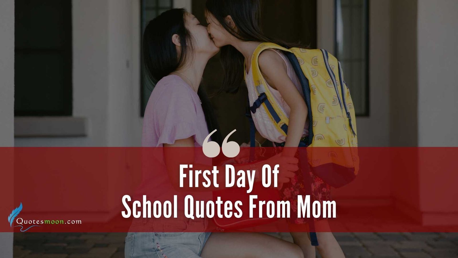 First Day Of School Quotes From Mom