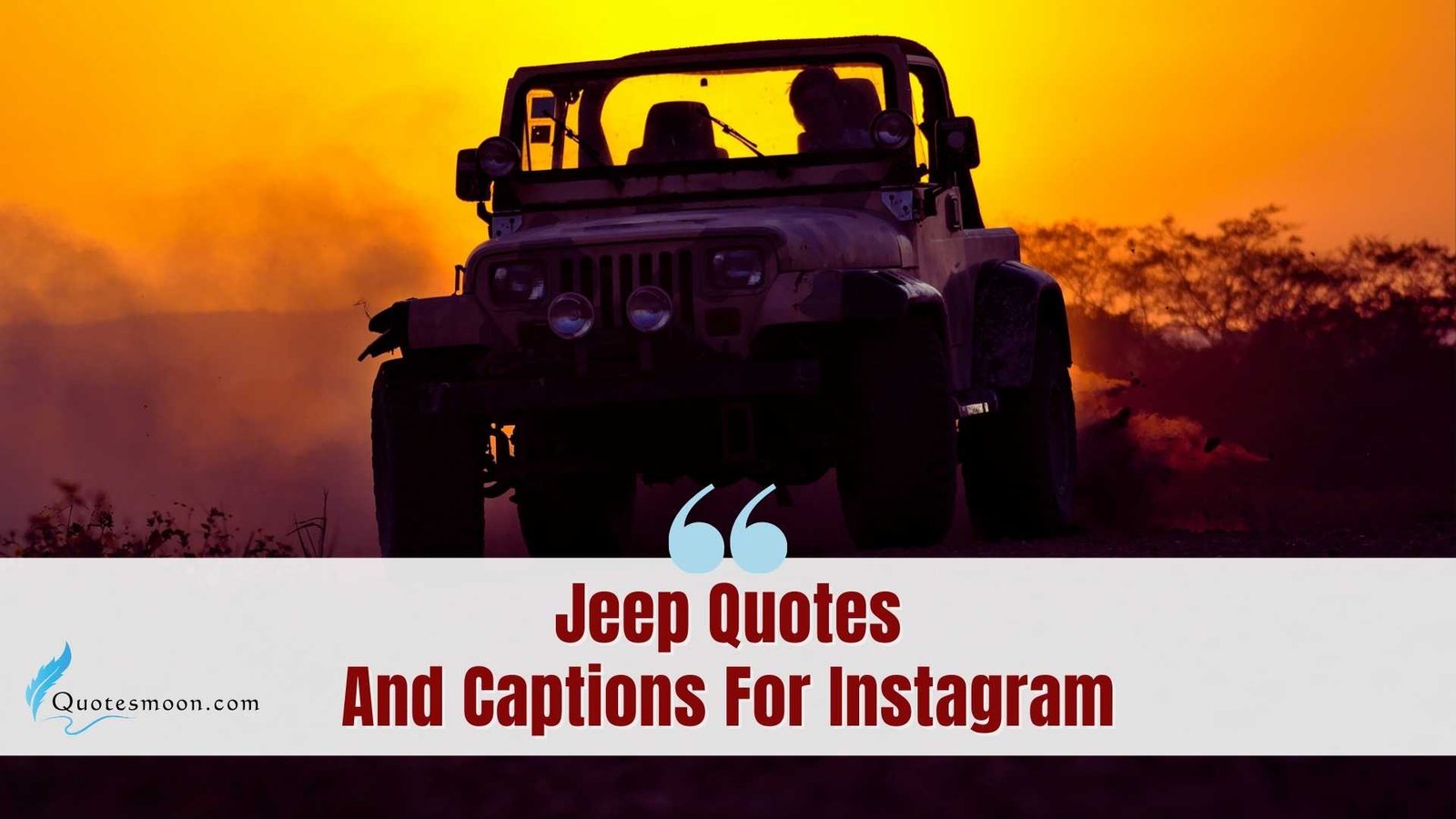 Jeep Quotes And Captions For Instagram