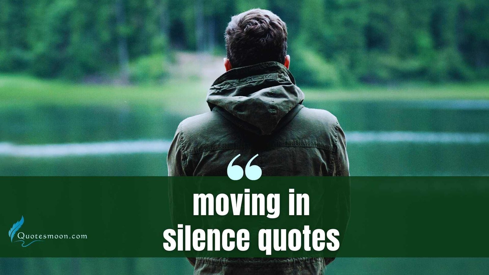 Moving In Silence Quotes