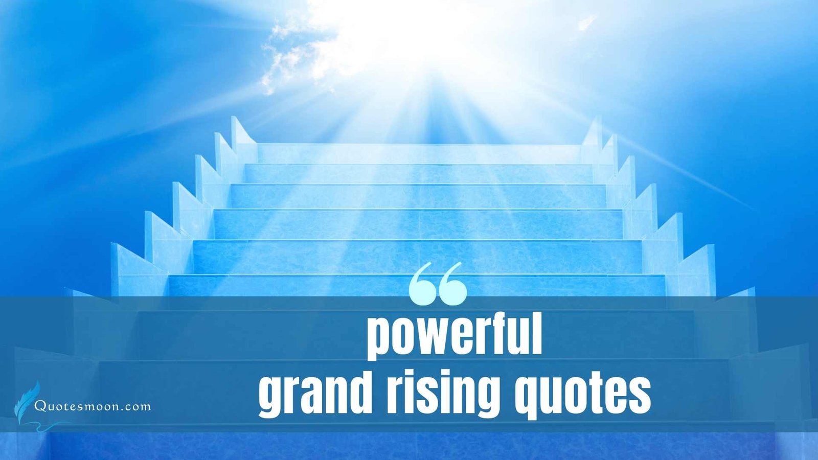 Powerful Grand Rising Quotes