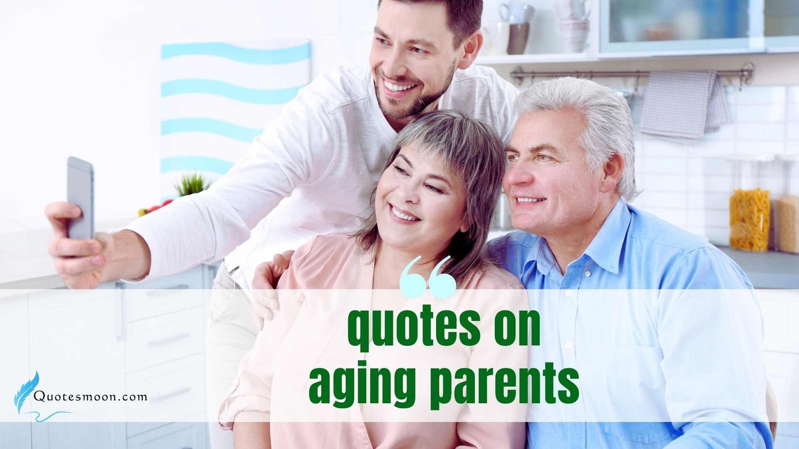 Quotes On Aging Parents