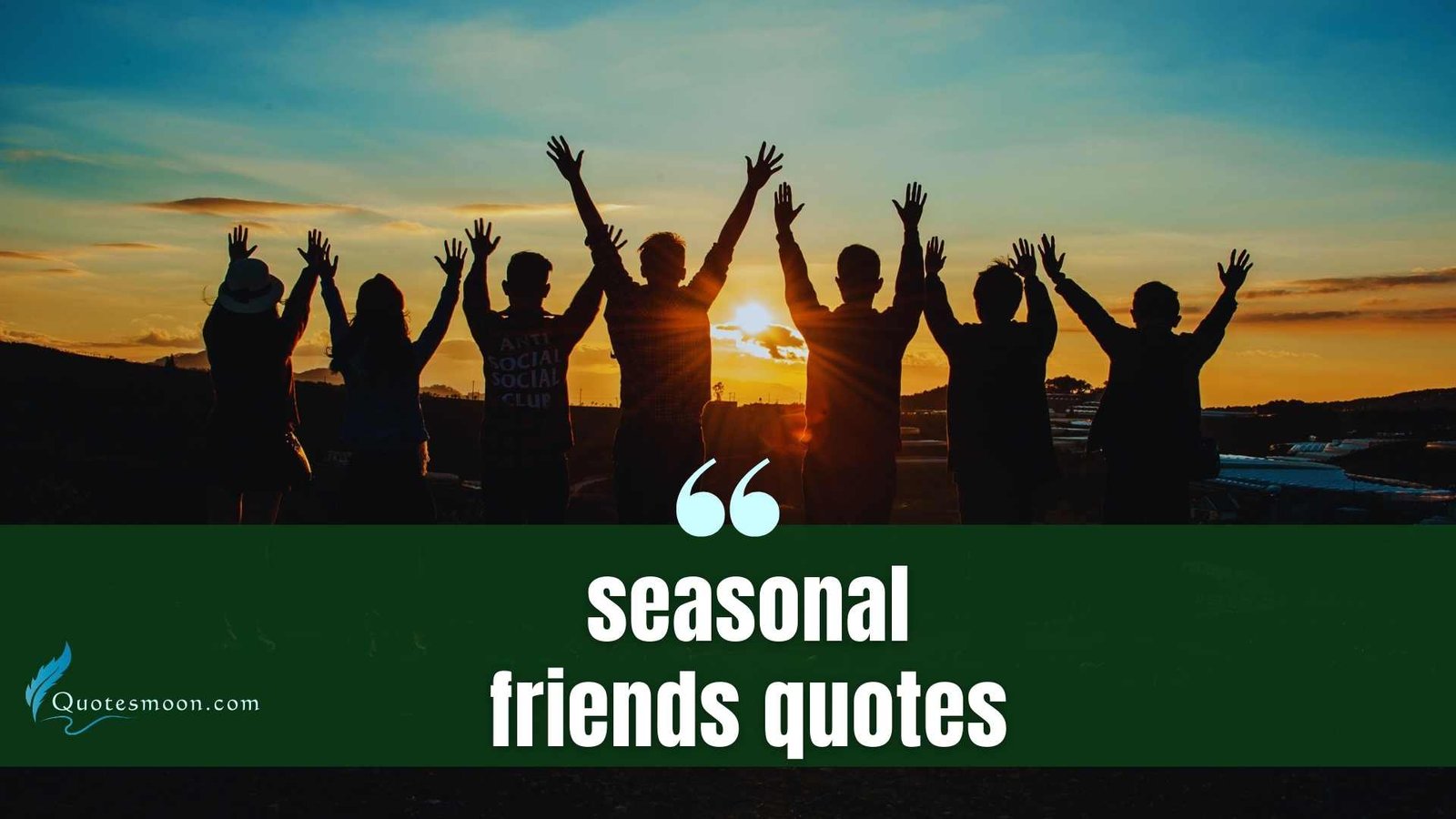 Seasonal Friends Quotes