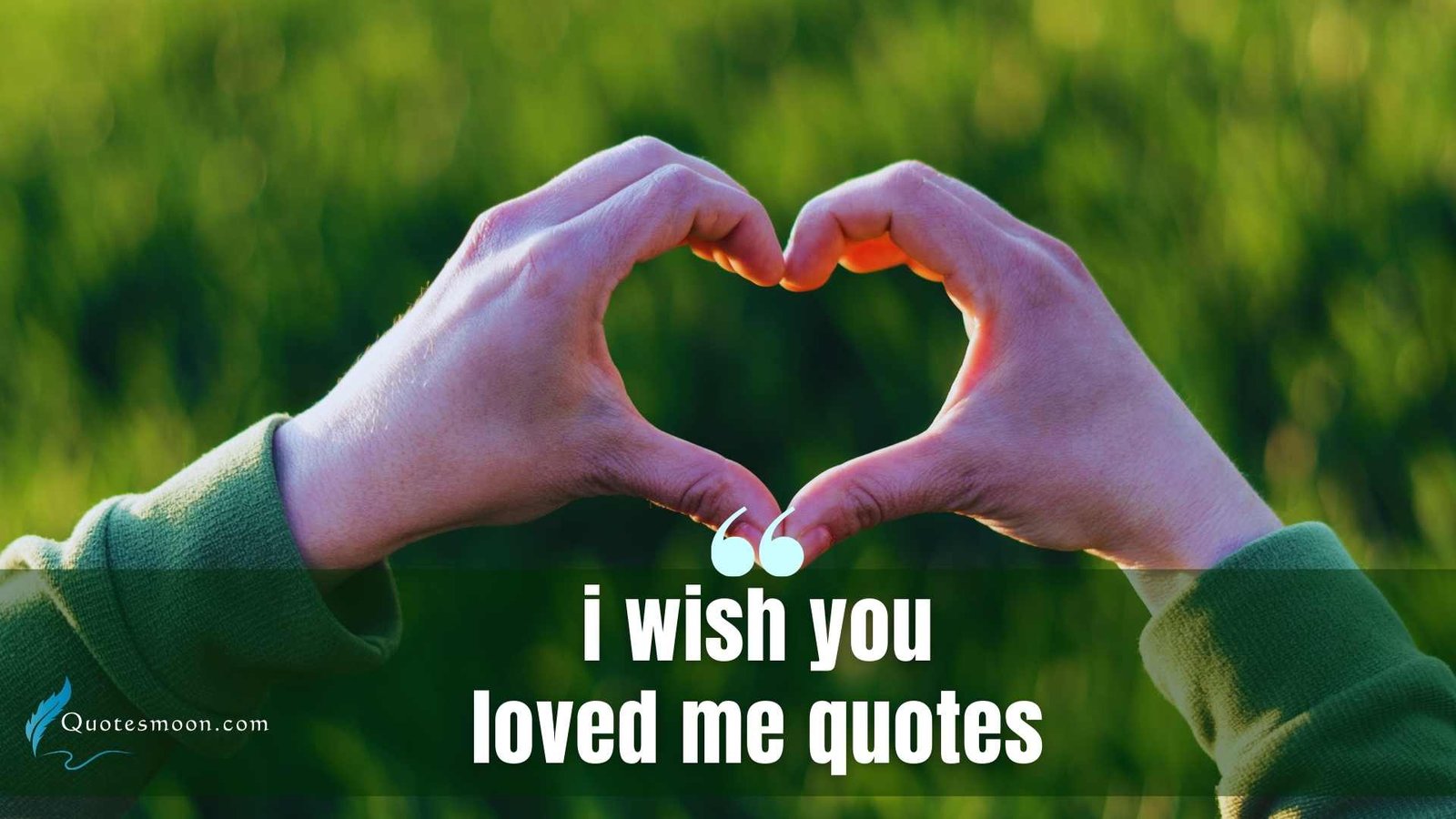 i wish you loved me quotes quotesmoon images