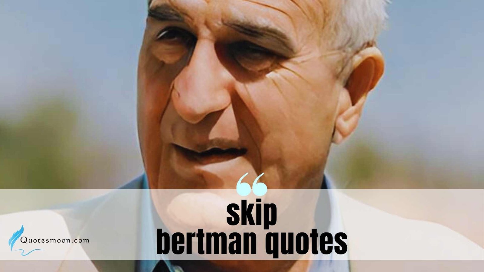 skip bertman quotes images