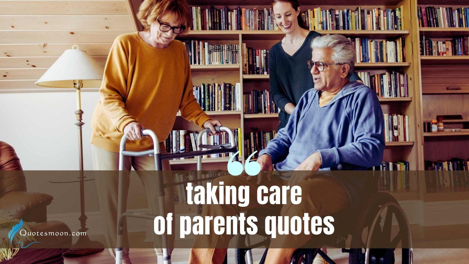 taking care of parents quotes images