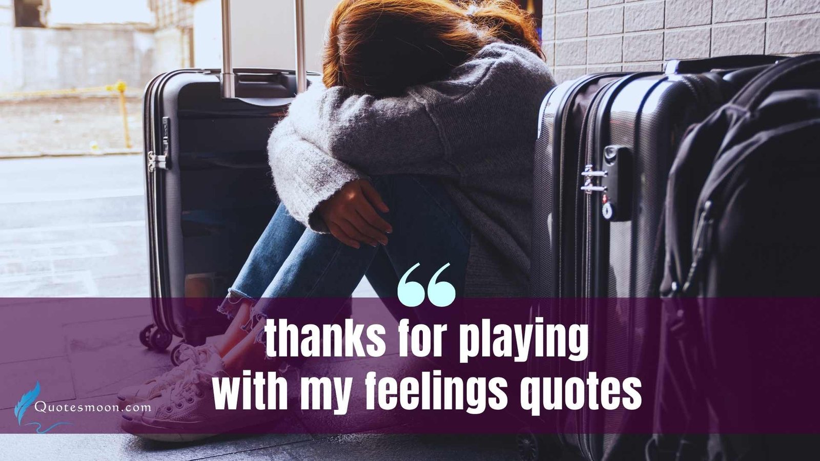 thanks for playing with my feelings quotes images