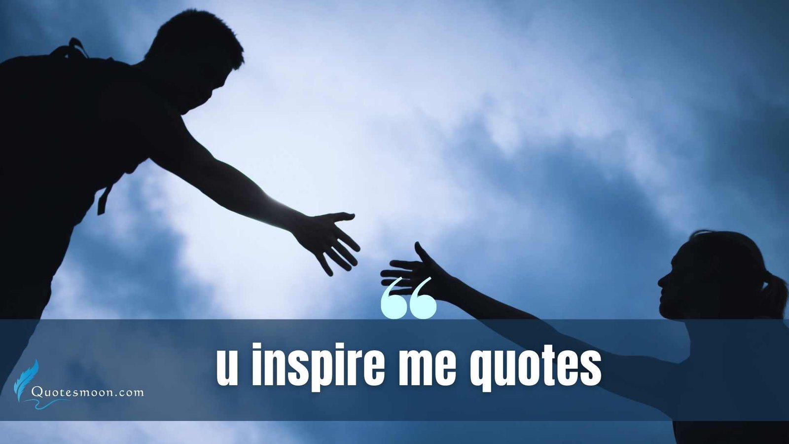 u inspired me quotes images